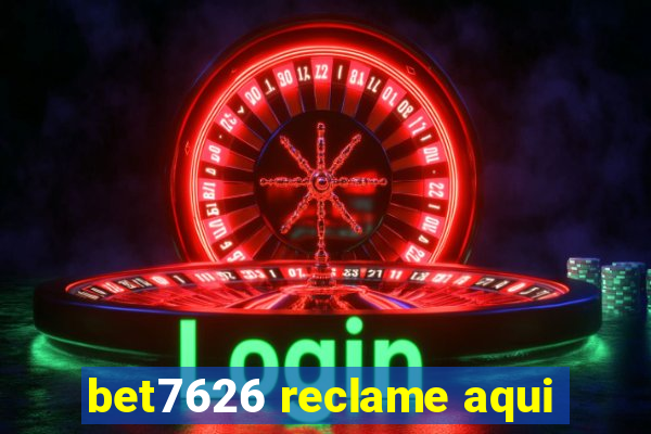 bet7626 reclame aqui