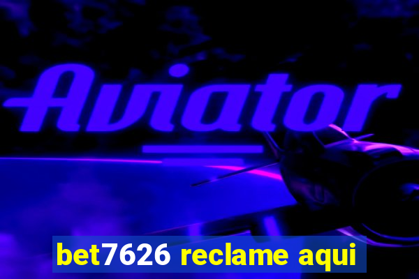 bet7626 reclame aqui