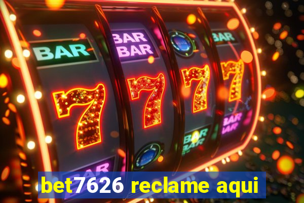 bet7626 reclame aqui