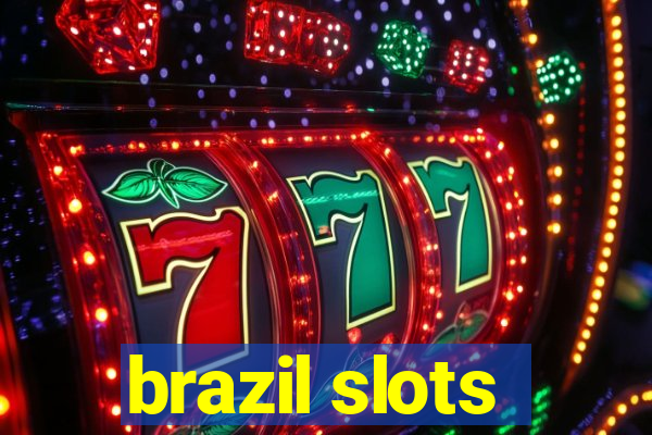 brazil slots