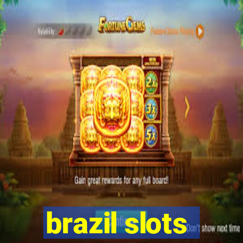 brazil slots