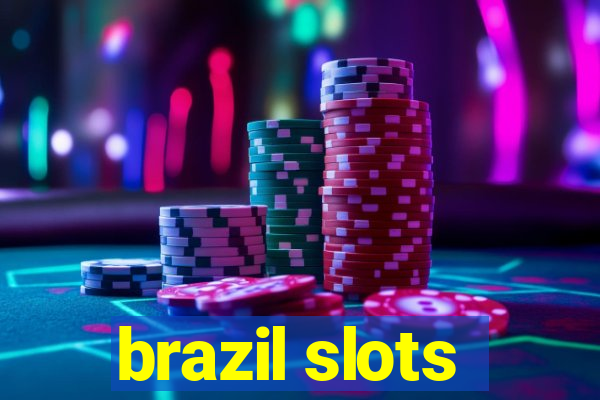 brazil slots