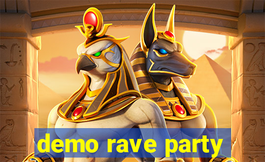 demo rave party