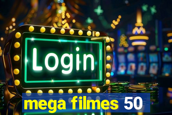 mega filmes 50