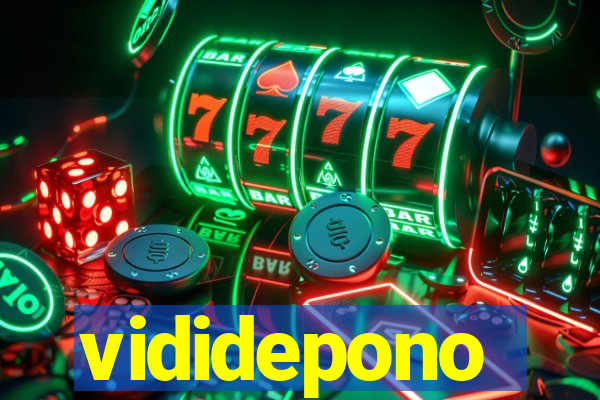 vididepono