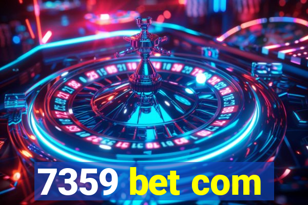 7359 bet com