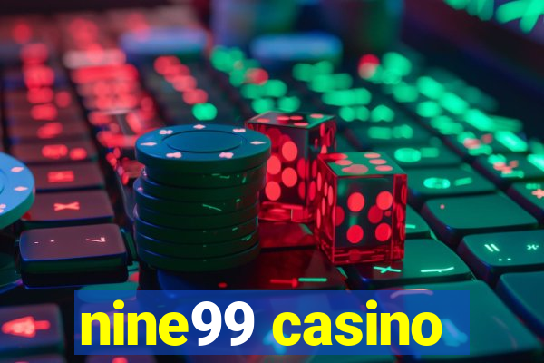 nine99 casino