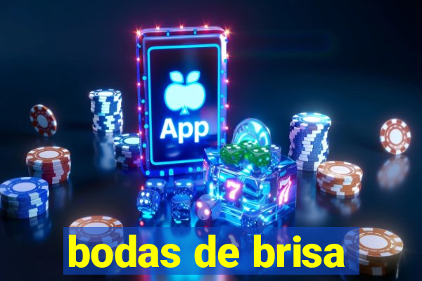 bodas de brisa