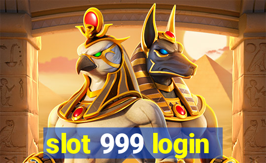 slot 999 login