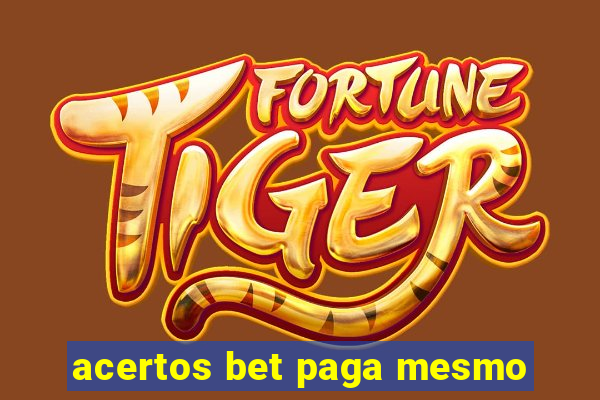 acertos bet paga mesmo