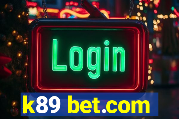 k89 bet.com