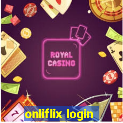 onliflix login