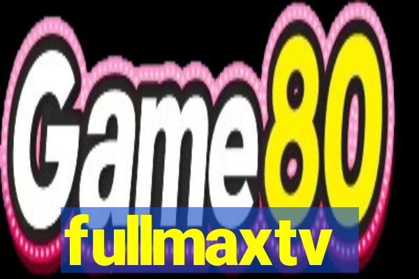 fullmaxtv