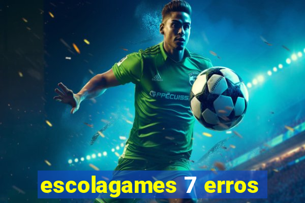 escolagames 7 erros