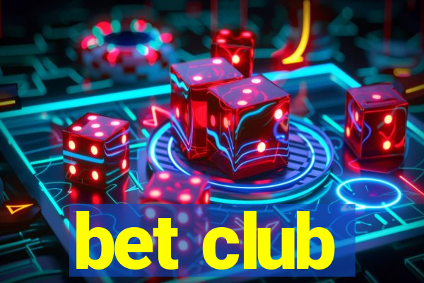 bet club