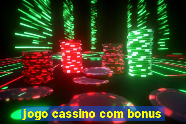 jogo cassino com bonus