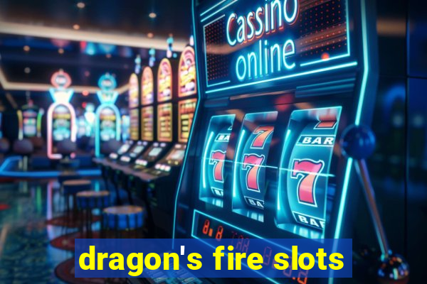 dragon's fire slots