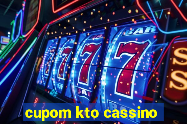 cupom kto cassino