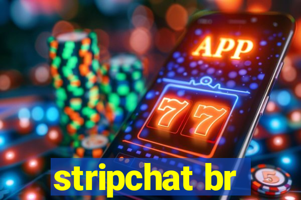 stripchat br