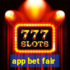 app bet fair