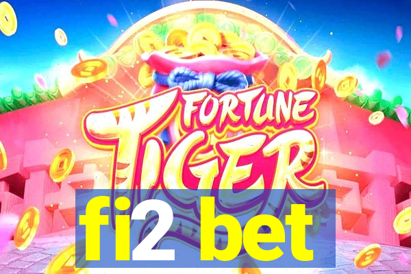 fi2 bet