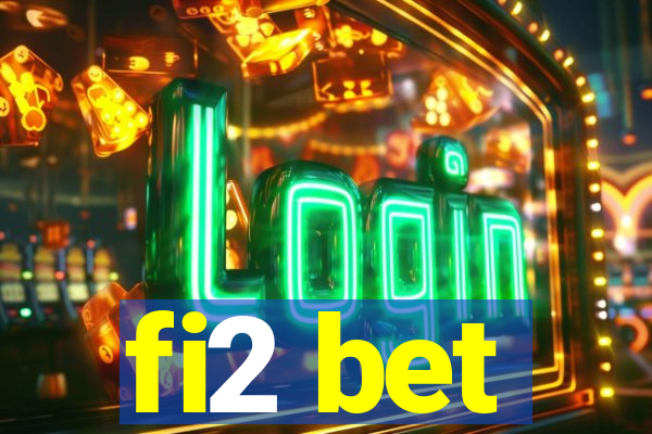 fi2 bet