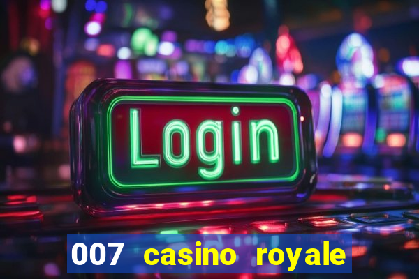 007 casino royale online dublado hd