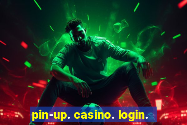 pin-up. casino. login.