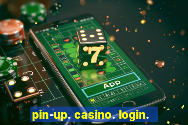 pin-up. casino. login.