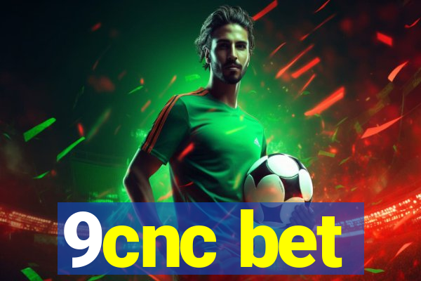 9cnc bet