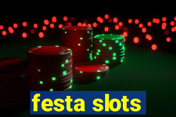 festa slots