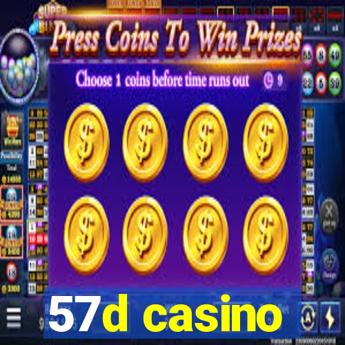 57d casino