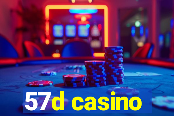 57d casino