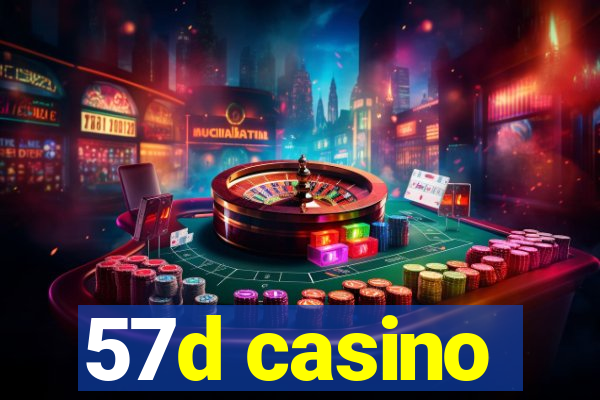 57d casino