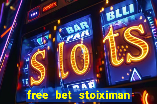 free bet stoiximan τι ειναι