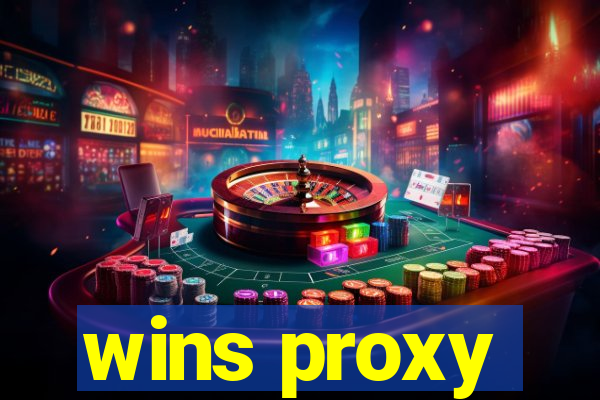 wins proxy