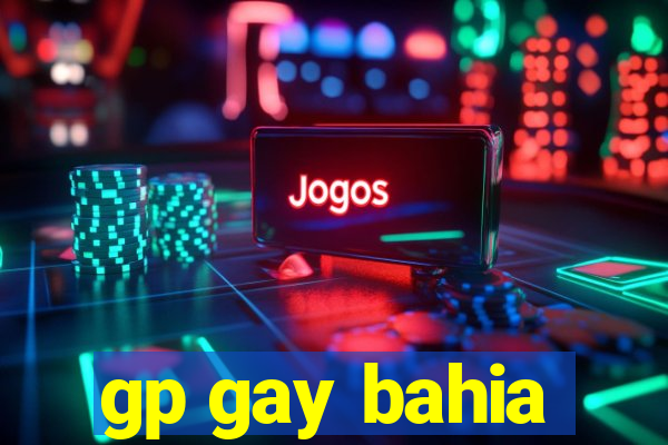 gp gay bahia