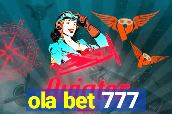 ola bet 777