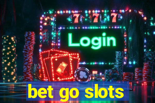 bet go slots