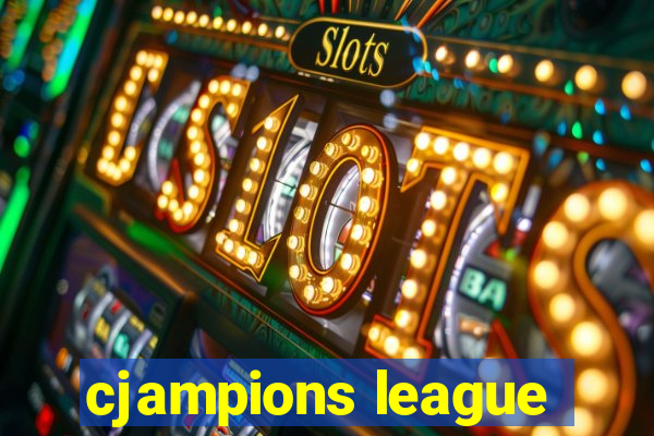 cjampions league