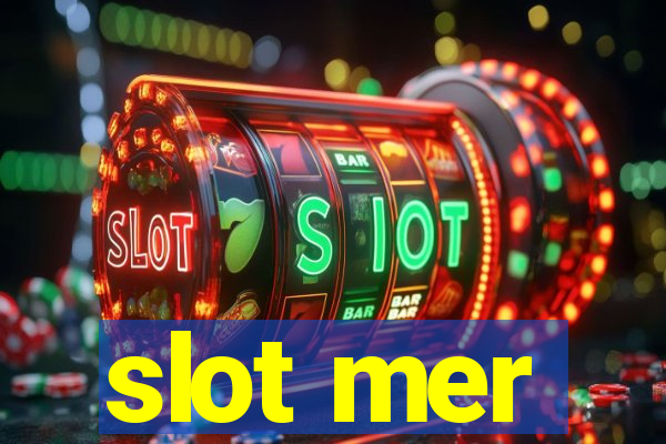 slot mer