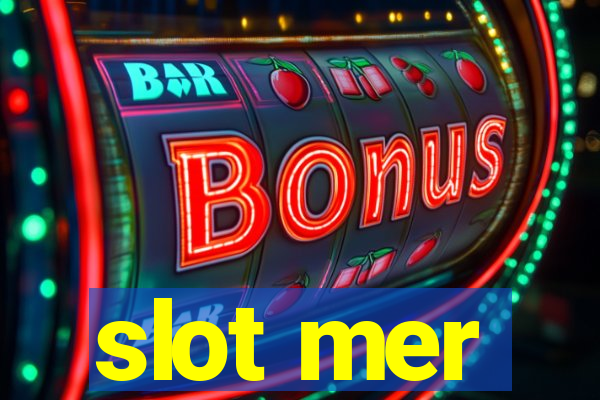 slot mer