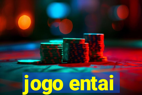 jogo entai