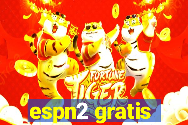 espn2 gratis