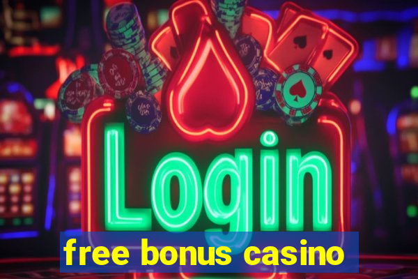 free bonus casino