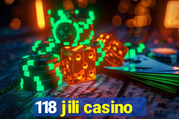 118 jili casino