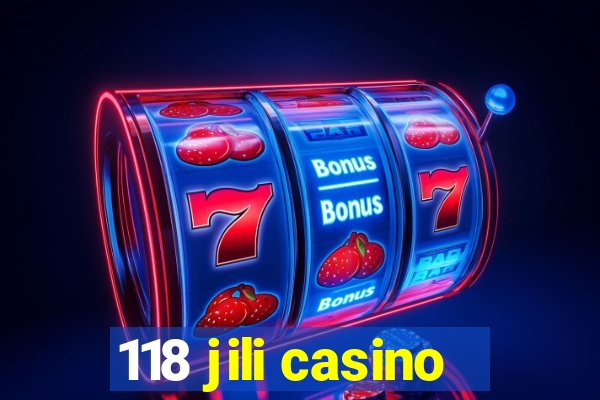 118 jili casino