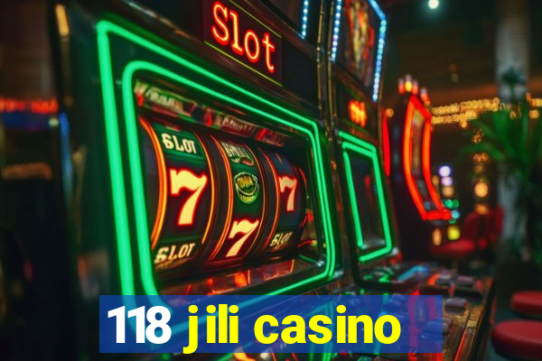 118 jili casino