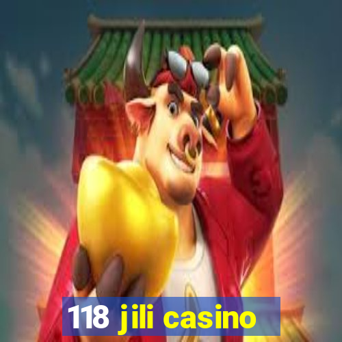 118 jili casino