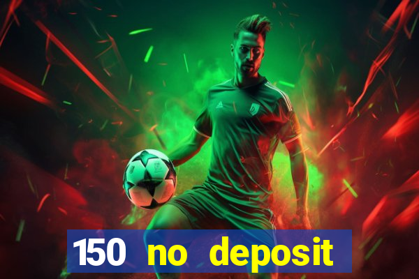 150 no deposit bonus rich casino